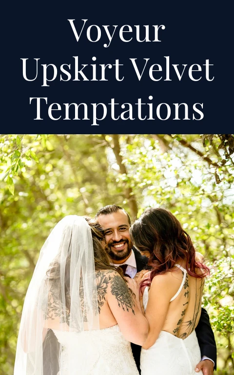Voyeur Upskirt Velvet Temptations
