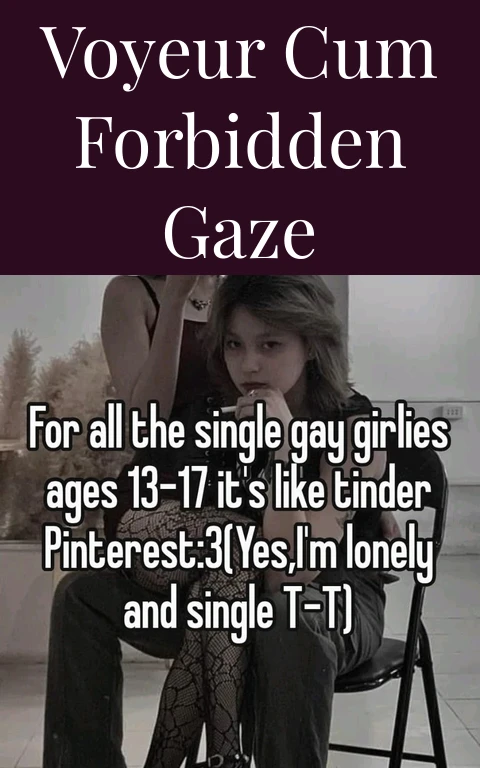 Voyeur Cum Forbidden Gaze