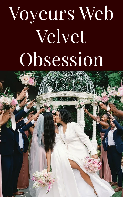 Voyeurs Web Velvet Obsession