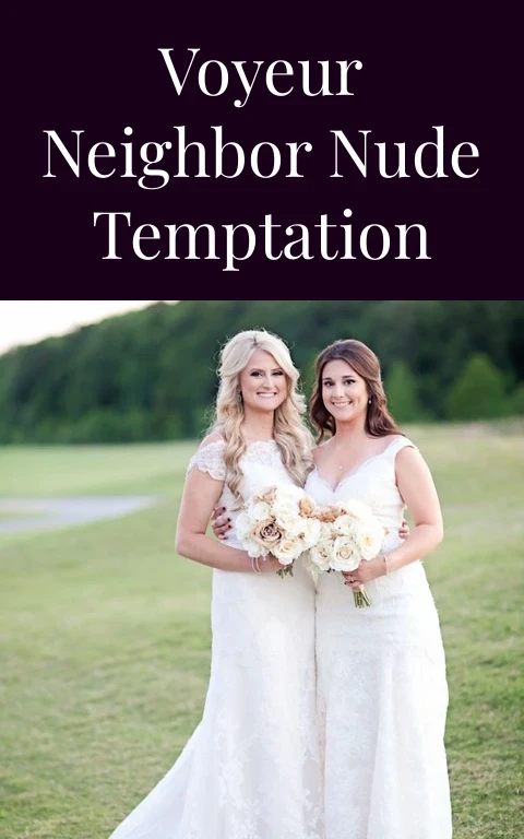 Voyeur Neighbor Nude Temptation