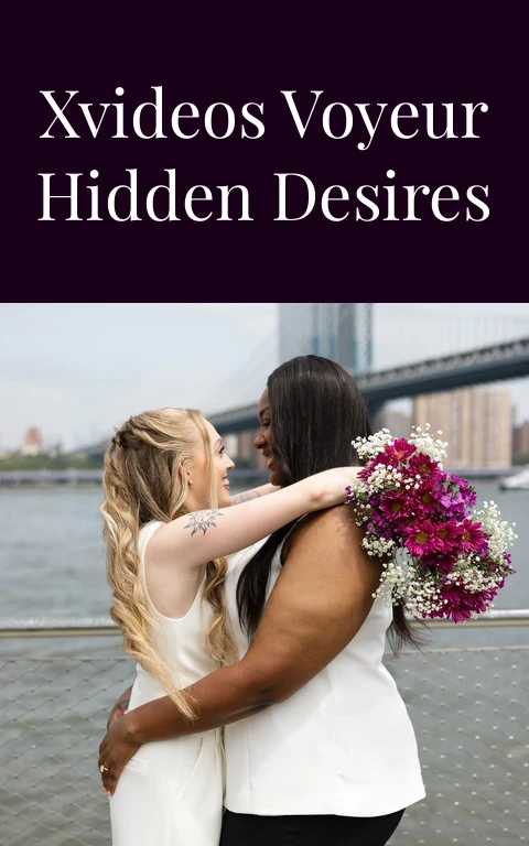 Xvideos Voyeur Hidden Desires