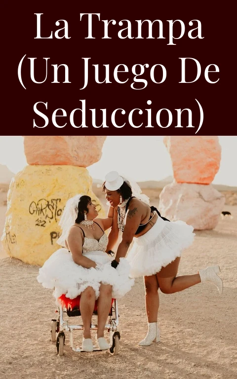 La trampa (un juego de seduccion)