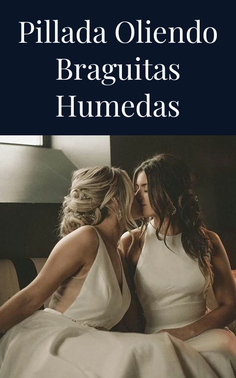 Pillada oliendo braguitas humedas