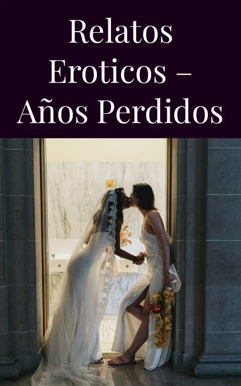 Relatos eroticos – Años perdidos