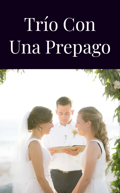 Trío con una prepago