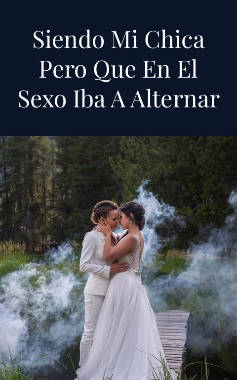 Mi chica seguiría siendo mi chica pero que en el sexo iba a alternar entre jennifer y yo