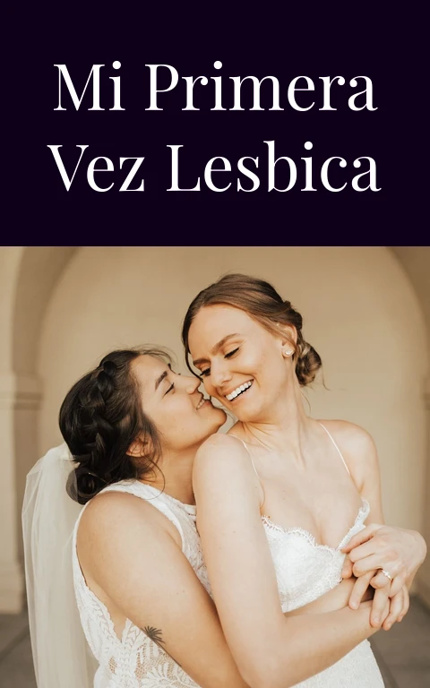 Mi primera vez lesbica