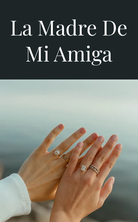 La madre de mi amiga