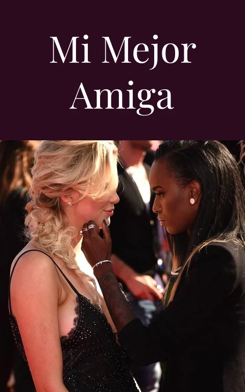 MI MEJOR AMIGA